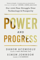 Paddington NSW, Power and Progress: Our Thousand-Year Struggle Over Technology and Prosperity, Non-Fiction,CULTURAL STUDIES,Daron Acemoglu,Paperback / softback,,,CU,