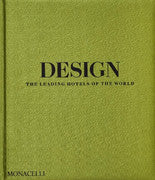 Paddington NSW, Design: The Leading Hotels of the World, Travel,TRAVEL,Spencer Bailey,Hardback,,,TR,best, hotels, hospitality, luxury, five star, resort, design, interiors, spa, villa, coffee table book, architecture, global, travel, destinations, vacations, holidays, leisure, hoteliers, exclusive, premiere, experiences, Paris, Tokyo, Milan, Daniel Humm, Mexico City,