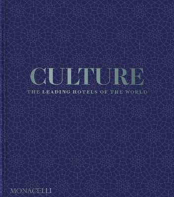 Culture: The Leading Hotels of the World