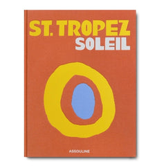 Paddington NSW, St. Tropez Soleil, Travel,TRAVEL,Simon Liberati,Hardback,,,TR,