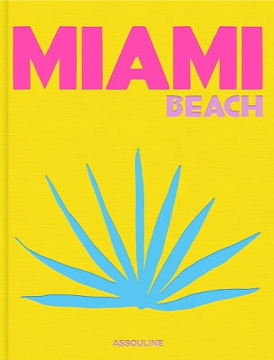 Paddington NSW, Miami Beach, Travel,TRAVEL,Horacio Silvia,Hardback,,,TR,