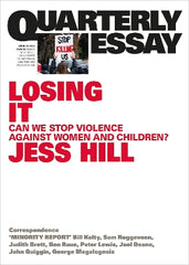 Losing It: Can we stop violence against women and children?: Quarterly Essay 97