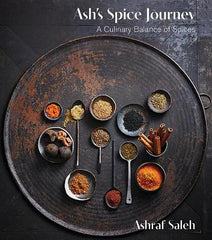Paddington NSW, Cooking, Food & Wine,COOKERY,Ashraf Saleh,Paperback / softback,Latest Releases,CO, Ash's Spice Journey: A Culinary Balance of Spices, Ashraf Saleh