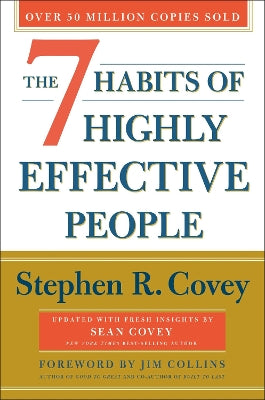 The 7 Habits of Highly Effective People: 30th Anniversary Edition