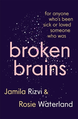 Broken Brains