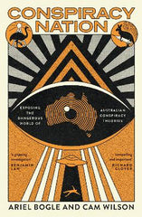 Conspiracy Nation: Exposing the dangerous world of Australian conspiracy theories