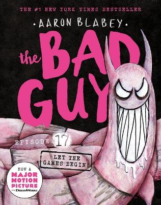 Paddington NSW, Let the Games Begin! (the Bad Guys: Episode 17), Childrens,CHILDRENS,Aaron Blabey,Paperback / softback,Latest Releases,CH