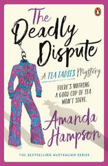 The Deadly Dispute: A Tea Ladies Mystery