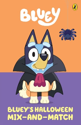 Bluey: Bluey's Halloween Mix-and-Match: A Board Book