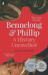 Bennelong and Phillip: A History Unravelled