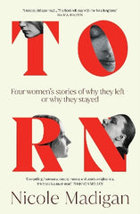 Torn: Four Women‚Äôs Stories of Why They Left ‚Äì or Why They Stayed