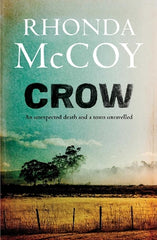 Crow: An unexpected death and a town unravelled