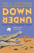 Paddington NSW, Down Under: Travels in a Sunburned Country, Non-Fiction,AUSTRALIANA,Bill Bryson,Paperback / softback,,,AU,australia book, travel, australia, funny, humour, laugh out loud, travel writing, outdoors, cycling, comedy, aviation, road trip, travel diary, outdoor gifts for men, traveling gifts
