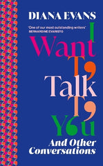 I Want to Talk to You: And Other Conversations