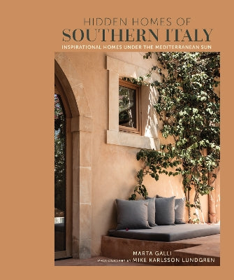 Hidden Homes of Southern Italy: Inspirational Homes Under the Mediterranean Sun