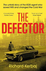 The Defector: The untold story of the KGB agent who saved MI5 and changed the Cold War - 'Reads like le Carr√©', Robert Verkaik