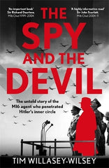 The Spy and the Devil: The untold story of the MI6 agent who penetrated Hitler‚Äôs inner circle