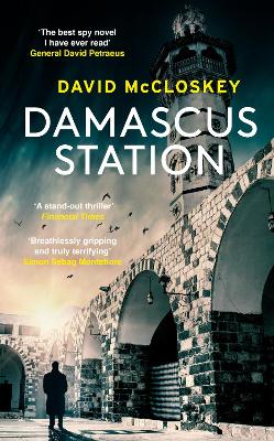 Paddington NSW, Damascus Station: Unmissable New Spy Thriller From Former CIA Officer, Fiction,CRIME,David McCloskey,Paperback / softback,CI