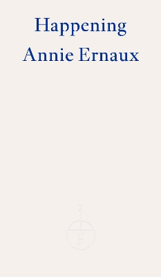 Happening ‚Äì WINNER OF THE 2022 NOBEL PRIZE IN LITERATURE