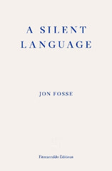 A Silent Language ‚Äö√Ñ√Æ WINNER OF THE 2023 NOBEL PRIZE IN LITERATURE: The Nobel Lecture