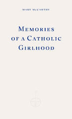 Memories of a Catholic Girlhood