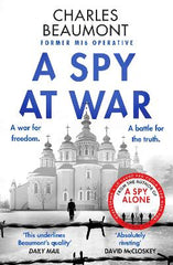 A Spy at War: An espionage thriller perfect for fans of Damascus Station and Slow Horses