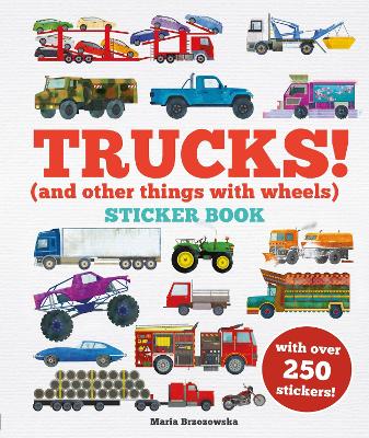 Trucks! Sticker Book: (And Other Things With Wheels)