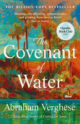 The Covenant of Water: An Oprah‚Äö√Ñ√¥s Book Club Selection