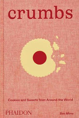 Crumbs: Cookies and Sweets from Around the World