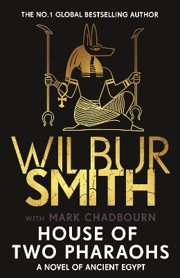 House of Two Pharaohs: Step into the world of gold, gods and deadly ambition . . .
