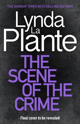 The Scene of the Crime: The brand new 2025 forensic crime series from the no.1 bestseller