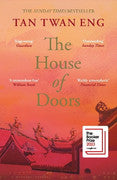Paddington NSW, The House of Doors, Fiction,PABERBACK FICTION,Tan Twan Eng,Paperback / softback,,,PF,1920s Britain, 1920s Malaysia, historical fiction, British Empire, Penang, LGBT fiction, modernity, courtroom drama, strong female character, imperialism, Booker Prize, Booker Dozen, Booker Prize Longlist