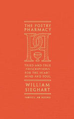 Paddington NSW,Fiction,POETRY,William Sieghart,Paperback / softback,PO,The Poetry Pharmacy: Tried-and-True Prescriptions for the Heart, Mind and Soul