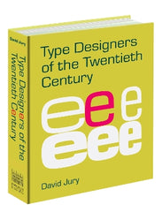 Type Designers of the Twentieth Century