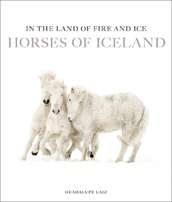 In the Land of Fire and Ice: Horses of Iceland