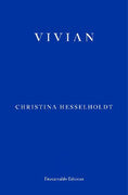 Paddington NSW, Vivian, Fiction,PABERBACK FICTION,Christina Hesselholdt,Paperback / softback,,,PF,Vivian Maier, photographer, photography, art, madness, identity, outsider art, Danish literature, literature in translation, New York, Chicago
