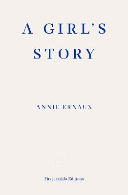 A Girl's Story ‚Äì WINNER OF THE 2022 NOBEL PRIZE IN LITERATURE