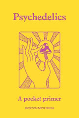 Psychedelics: A pocket primer