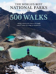 The World‚Äôs Best National Parks in 500 Walks: Hiking routes and rambles through nature‚Äôs most enticing environments