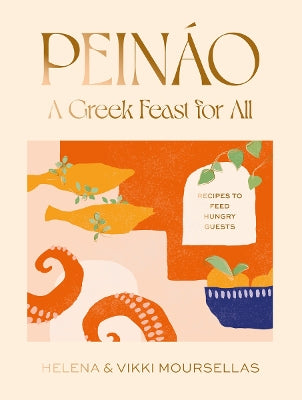 Pein‚àö¬∞o: A Greek feast for all: Recipes to feed hungry guests