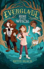 Everglade 1: Rise of the Witch: Volume 1