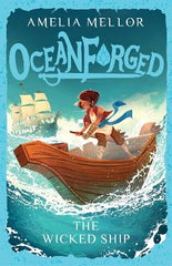 Oceanforged 1: The Wicked Ship: Volume 1