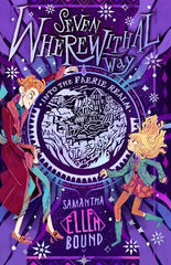 Seven Wherewithal Way: Into the Faerie Realm: Into the Faerie Realm