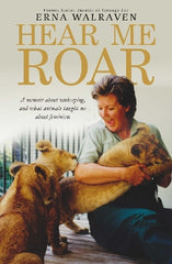 Hear Me Roar: A memoir about zookeeping, and what animals taught me about feminism