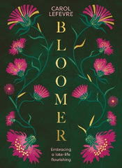 Bloomer: Embracing a late-life flourishing