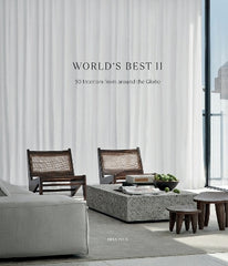 World's Best II: 50 Interiors From Around the Globe
