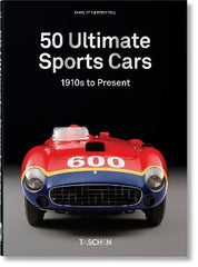 50 Ultimate Sports Cars. 40th Ed.