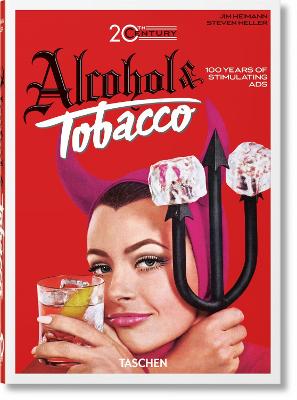 Paddington NSW, 20th Century Alcohol & Tobacco Ads. 40th Ed., Art & Design,DESIGN,Steven Heller,Hardback,DE