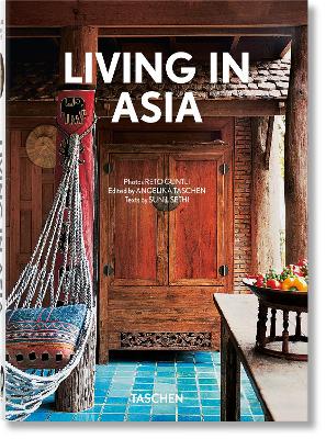 Paddington NSW, Living in Asia. 40th Ed., Art & Design,INTERIORS,Sunil Sethi,Hardback,,,IN,Asia, 21st Century, Urban Photography, Hotels