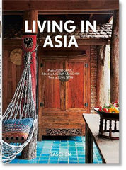 Paddington NSW, Living in Asia. 40th Ed., Art & Design,INTERIORS,Sunil Sethi,Hardback,,,IN,Asia, 21st Century, Urban Photography, Hotels
